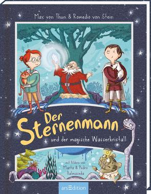 Der Sternenmann und der magische Wasserkristall von Balmaseda,  Marta, Balmaseda,  Pedro, von Stein,  Romedio, von Thun,  Max