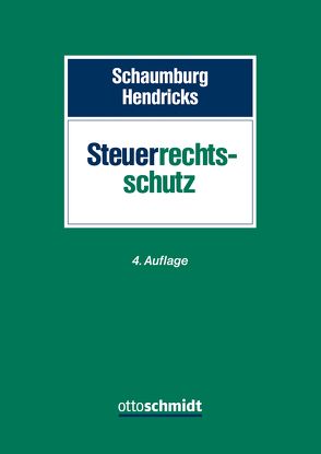 Steuerrechtsschutz von Hendricks,  Michael, Schaumburg,  Heide