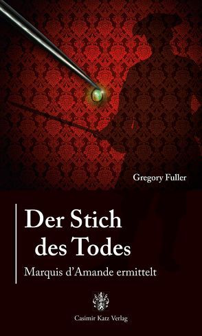 Der Stich des Todes von Fuller,  Gregory