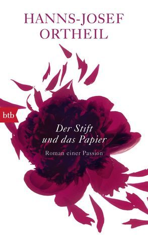 Der Stift und das Papier von Ortheil,  Hanns-Josef