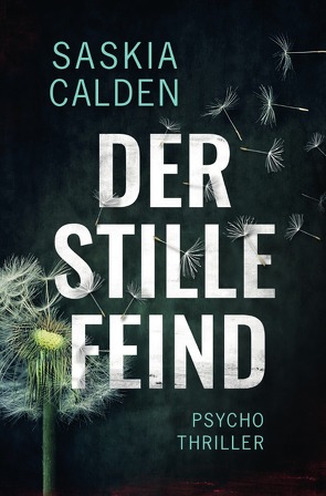 Der stille Feind von Calden,  Saskia