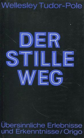 Der stille Weg von Tudor Pole,  Wellesley