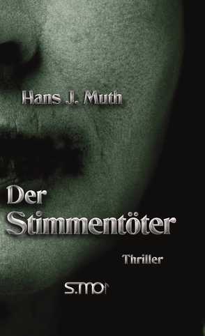 Der Stimmentöter von Muth,  Hans J.