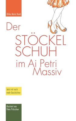 Der Stöckelschuh im Ai Petri Massiv von Hund,  Ulrike Maria