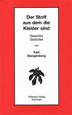 Der Stoff aus dem die Kleider sind von Germann,  Heide, Stangenberg,  Karl, Stein,  Heinz