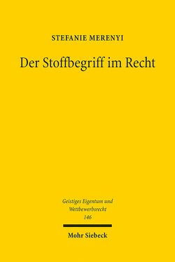 Der Stoffbegriff im Recht von Merenyi,  Stefanie