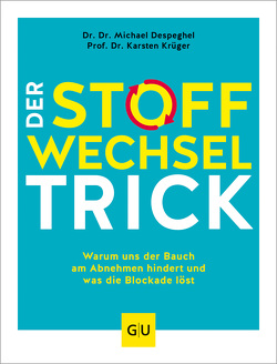 Der Stoffwechsel-Trick von Despeghel,  Michael, Krüger,  Karsten