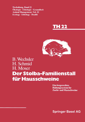 Der Stolba-Familienstall für Hausschweine von Moser, Sschmid, Wechsler