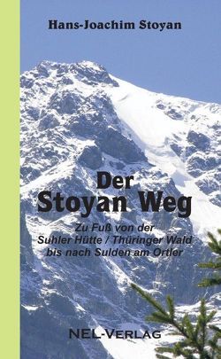 Der Stoyan Weg von Stoyan,  Hans-Joachim