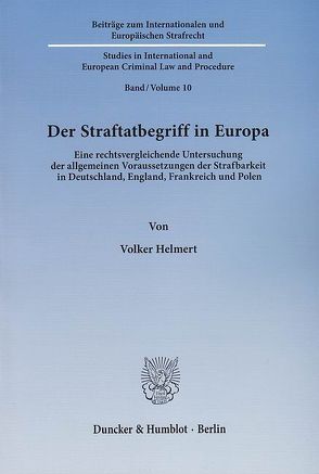 Der Straftatbegriff in Europa. von Helmert,  Volker