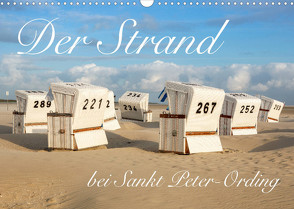 Der Strand bei Sankt Peter-Ording (Wandkalender 2022 DIN A3 quer) von Werner / Wernerimages,  Peter