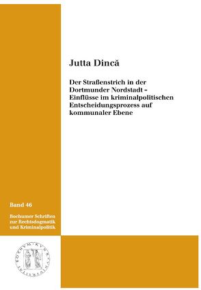 Der Straßenstrich in der Dortmunder Nordstadt. von Dincă,  Jutta