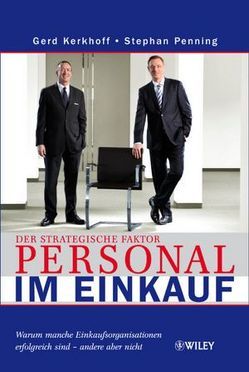 Der strategische Faktor Personal im Einkauf von Kerkhoff,  Gerd, Penning,  Stephan