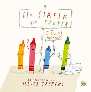 Der Streik der Farben von Daywalt,  Drew, Jeffers,  Oliver, Schaub,  Anna