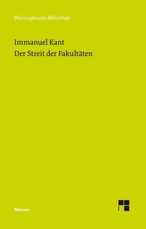 Der Streit der Fakultäten von Brandt,  Horst D, Giordanetti,  Piero, Kant,  Immanuel