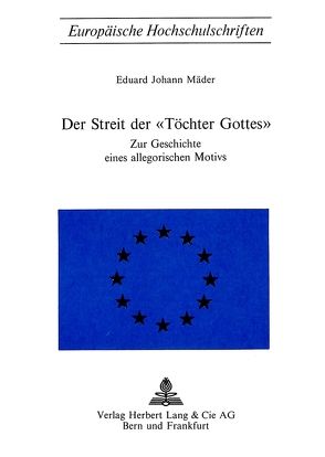 Der Streit der «Töchter Gottes» von Mäder,  Eduard Johann