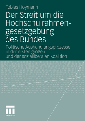 Der Streit um die Hochschulrahmengesetzgebung des Bundes von Hoymann,  Tobias