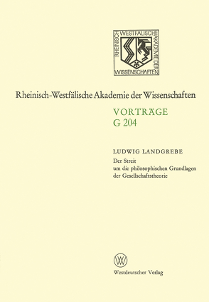 Der Streit um die philosophischen Grundlagen der Gesellschaftstheorie von Landgrebe,  Ludwig