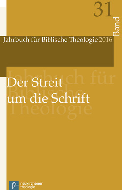 Der Streit um die Schrift von Augustyn,  Wolfgang, Baldermann,  Ingo, Doering,  Lutz, Dohmen,  Christoph, Ebner,  Martin, Fischer,  Irmtraud, Frey,  Jörg, Fuchs,  Ottmar, Greschat,  Katharina, Grund-Wittenberg,  Alexandra, Hamm,  Berndt, Hampel,  Volker, Hasselhoff,  Görge K, Janowski,  Bernd, Koerrenz,  Ralf, Lange,  Olaf, Leppin,  Volker, Lohfink sen.,  Norbert, Nicklas,  Tobias, Oberhänsli-Widmer,  Gabrielle, Poplutz,  Uta, Sattler,  Dorothea, Schmid,  Konrad, Schmitt,  Hanspeter, Schüle,  Andreas, Schwienhorst-Schönberger,  Ludger, Söding,  Thomas, Stemberger,  Günter, Stuhlmacher,  Peter, Thomas,  Günter, Tietz,  Christiane, Vollenweider,  Samuel, Walter,  Peter, Weber,  Ines, Welker,  Michael, Weth,  Rudolf, Winter,  Rainer, Wolter,  Michael, Zimmermann,  Mirjam