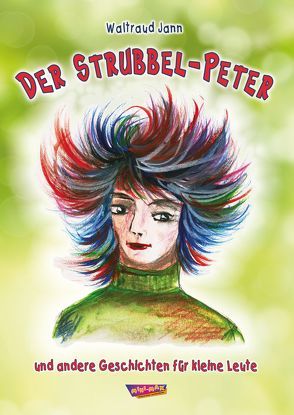 Der Strubbel-Peter von Jann,  Waltraud, Odreitz,  Hermann