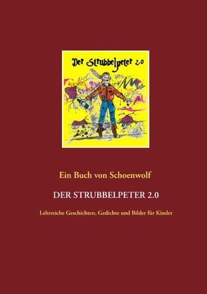 Der Strubbelpeter 2.0 von Schönweitz,  Wolfgang