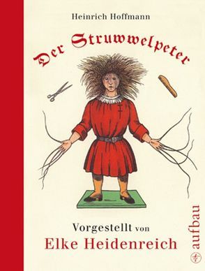 Der Struwwelpeter von Heidenreich,  Elke, Hoffmann,  Heinrich, Kredel,  Fritz