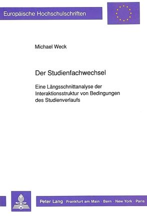 Der Studienfachwechsel von Weck,  Michael