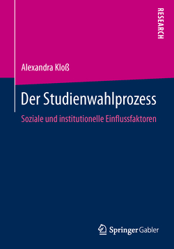 Der Studienwahlprozess von Kloß,  Alexandra