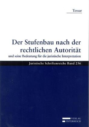 Der Stufenbau nach der rechtlichen Autorität von Tessar,  Hans