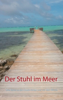 Der Stuhl im Meer von Beutlin,  Tom