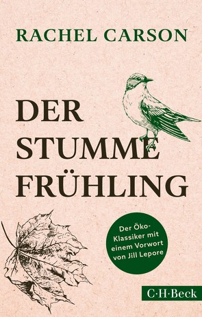 Der stumme Frühling von Auer,  Margaret, Carson,  Rachel, Lepore,  Jill