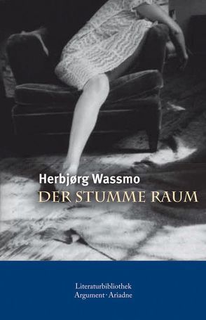 Der stumme Raum von Haefs,  Gabriele, Wassmo,  Herbjørg