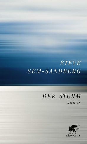 Der Sturm von Kosubek,  Gisela, Sem-Sandberg,  Steve