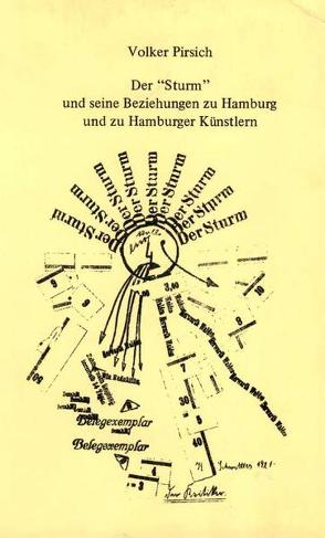 Der „Sturm“ und seine Beziehungen zu Hamburg und zu Hamburger Künstlern von Pirsich,  Volker