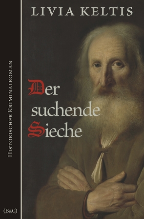 Der suchende Sieche von Keltis,  Livia