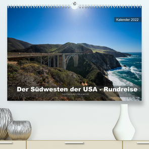 Der Südwesten der USA – Rundreise (Premium, hochwertiger DIN A2 Wandkalender 2022, Kunstdruck in Hochglanz) von Hubo - feel4nature.com,  Christian