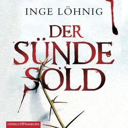 Der Sünde Sold (Ein Kommissar-Dühnfort-Krimi 1) von Krüger,  Alexis, Löhnig,  Inge