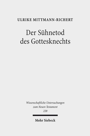 Der Sühnetod des Gottesknechts von Mittmann-Richert,  Ulrike