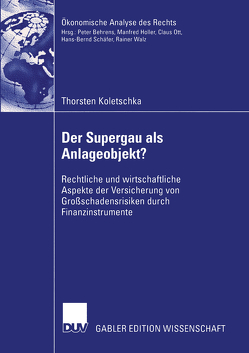 Der Supergau als Anlageobjekt? von Koletschka,  Thorsten