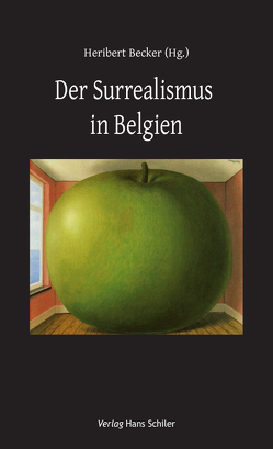 Der Surrealismus in Belgien von Becker,  Heribert