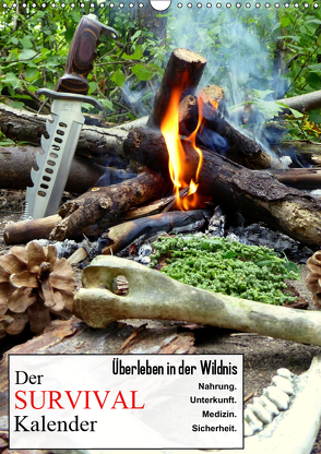 Der Survival-Kalender (Wandkalender 2019 DIN A3 hoch) von Schaad,  Xenia