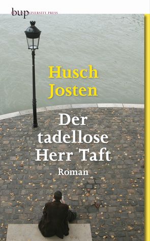 Der tadellose Herr Taft von Josten,  Husch