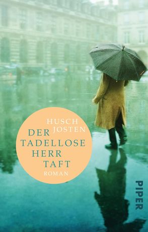 Der tadellose Herr Taft von Josten,  Husch