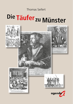 Der Täufer zu Münster von Seifert,  Thomas