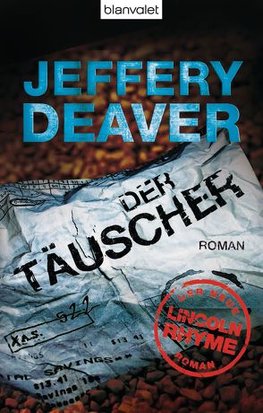 Der Täuscher von Deaver,  Jeffery, Haufschild,  Thomas