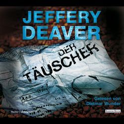 Der Täuscher von Deaver,  Jeffery, Wunder,  Dietmar