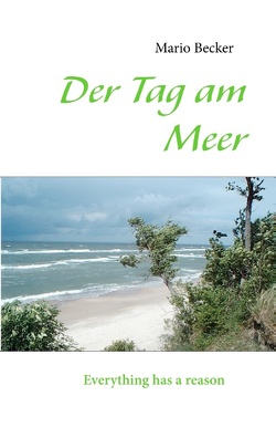 Der Tag am Meer von Becker,  Mario