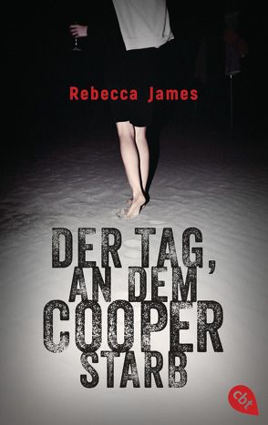 Der Tag, an dem Cooper starb von Beleites,  Edith, James,  Rebecca