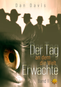 Der Tag an dem die Welt erwachte – Band 2 von Davis,  Dan