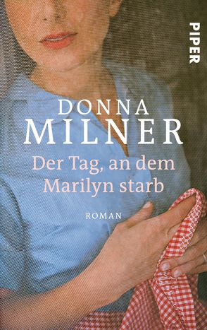 Der Tag, an dem Marilyn starb von Höfer,  Sylvia, Milner,  Donna